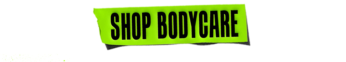 SHOP BODYCARE
