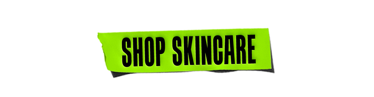 SHOP SKINCARE
