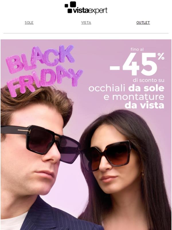 😎 Black Friday - Fino al -45% su Occhiali da sole e da vista 🖤✨