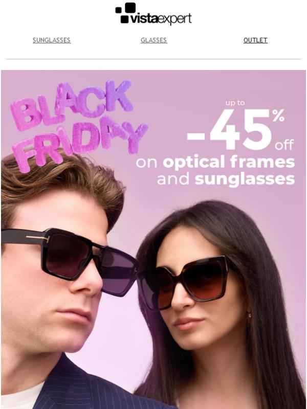 😎 Black Friday – Up to 45% Off Sunglasses and Optical Frames 🖤✨