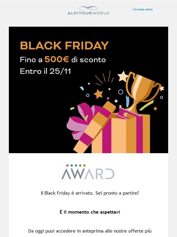 🎉 Black Friday: accesso anticipato alle offerte più attese!