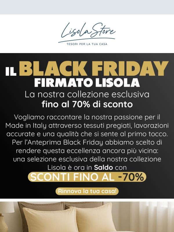 🖤 Black Friday Lisola: fino al - 70% sulla nostra collezione esclusiva