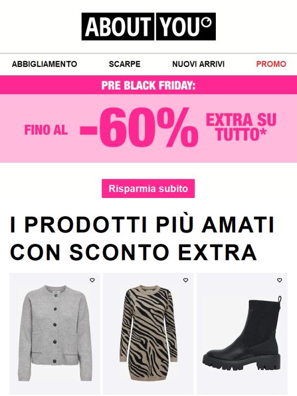 Fino al -60% EXTRA su TUTTO*