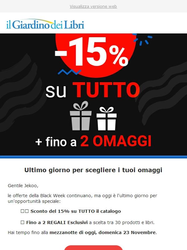 ⚡️ Black Week: ultimo giorno per scegliere 2 OMAGGI (-15% su TUTTO)