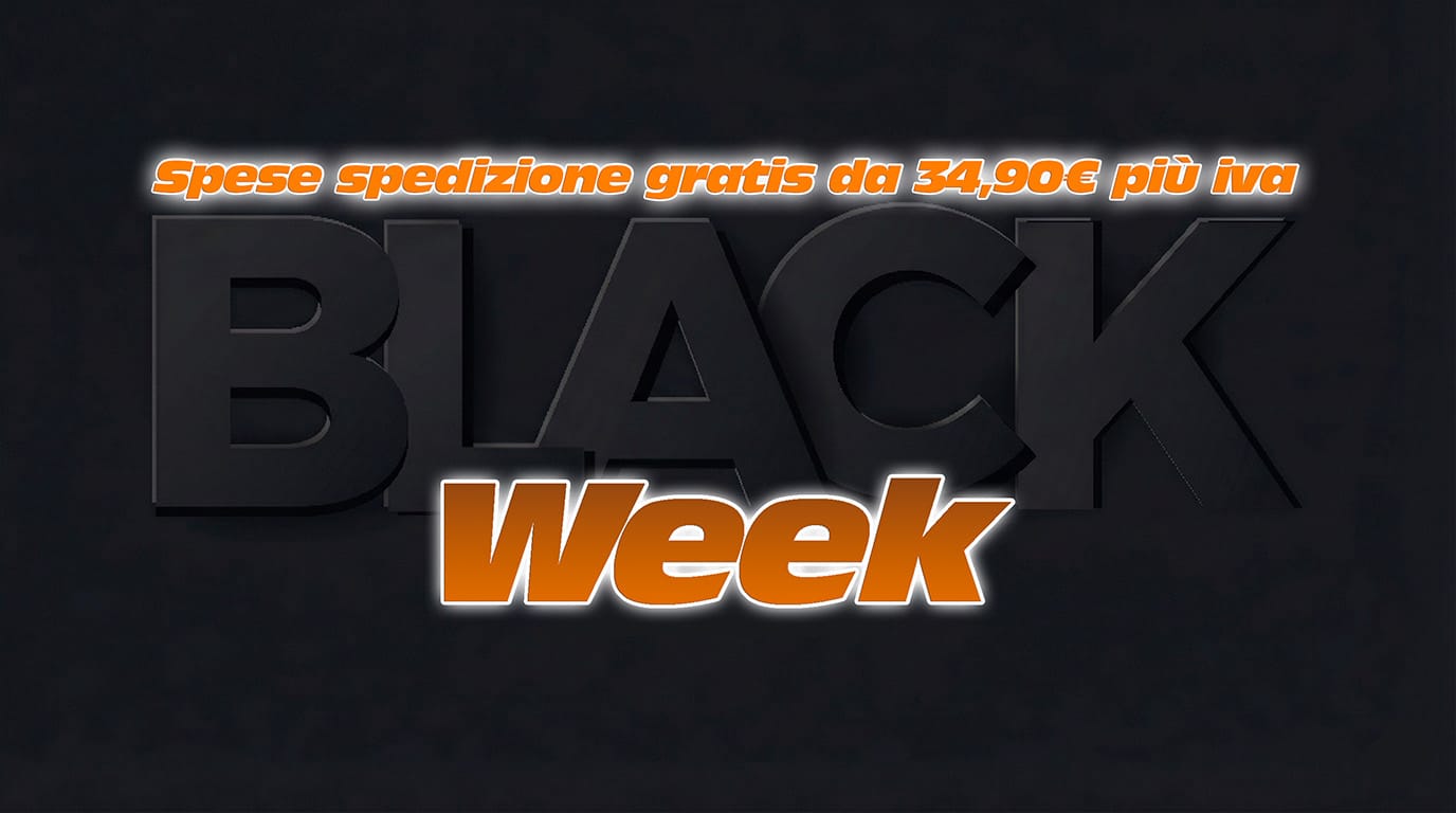 BLACK WEEK - Spese spedizione gratis da 34,90€ più IVA