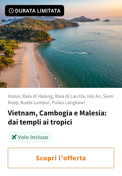 Vietnam, Cambogia e Malesia: dai templi ai tropici