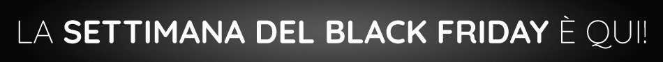 Più di 100€ di risparmio con il nostro Black Friday