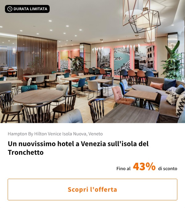Un nuovissimo hotel a Venezia sull'isola del Tronchetto