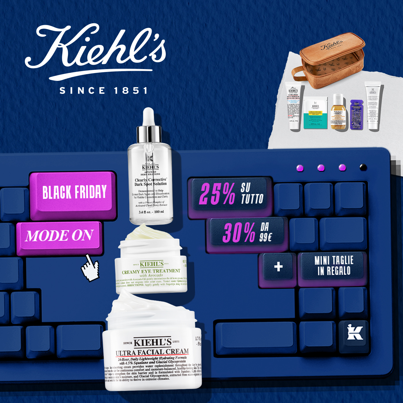 Immagine promozionale Kiehl’s per il Black Friday: tastiera blu con tasti rosa e viola che mostrano le scritte “Black Friday”, “25% su tutto”, “30% da 99€” e “mini taglie in regalo”. In primo piano i prodotti Kiehl’s Ultra Facial Cream, Creamy Eye Treatment con Avocado e Clearly Corrective Dark Spot Solution. A destra un set di mini taglie e un beauty case marrone. Questa immagine porta alla sezione promozionale del Black Friday Kiehl’s.