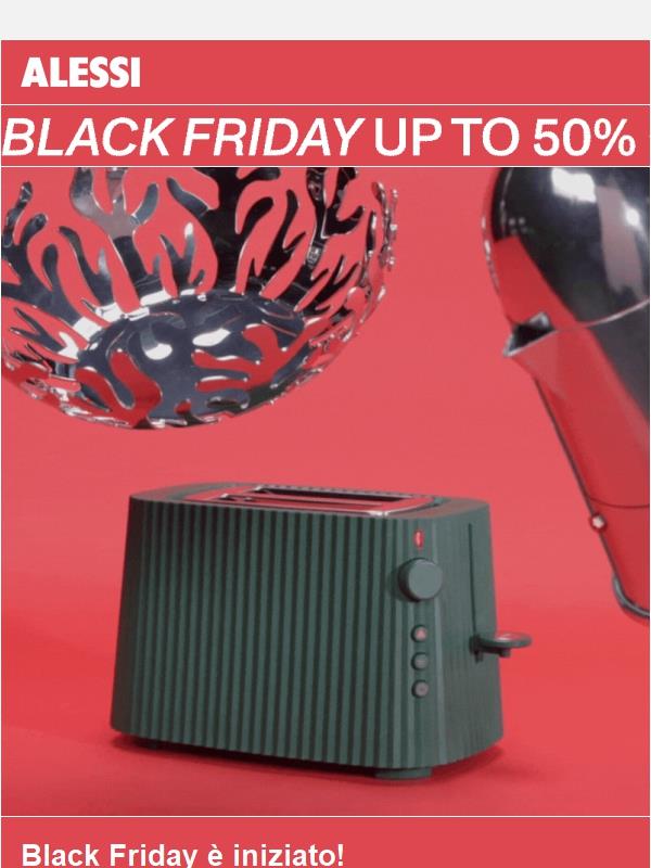 Fino al -50% | Il Black Friday inizia oggi!