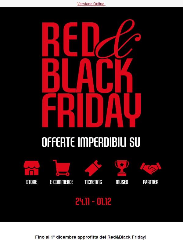 È arrivato il Red&Black Friday