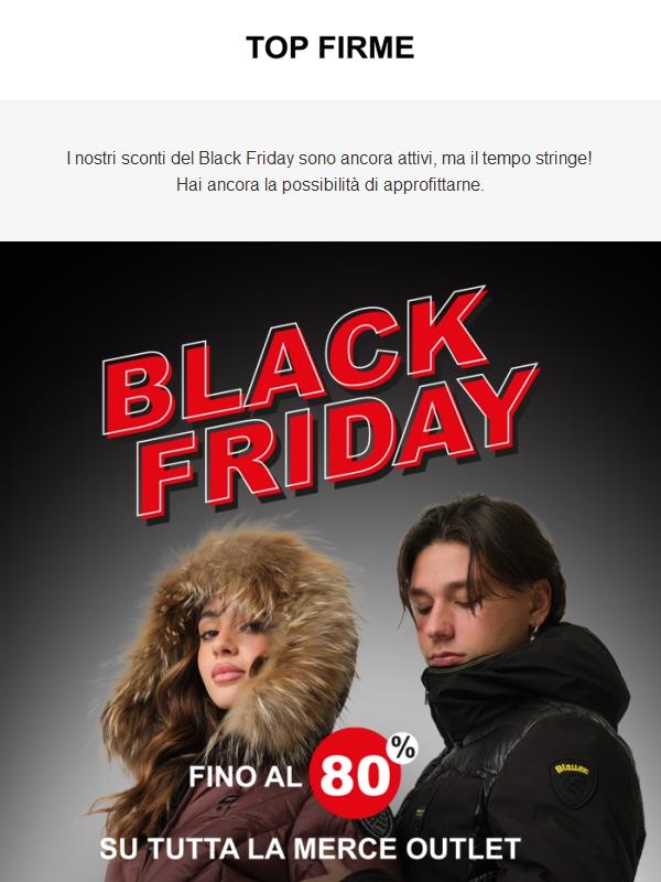 Il Black Friday non è ancora finito! 🖤