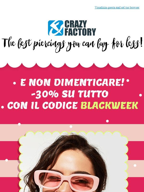 🖤 La Black Week è in corso! Approfitta del 30% di sconto su tutto, anche sulle nuove uscite,