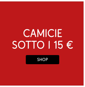 Camicie a meno di 15 € >