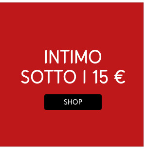 Intimo a meno di 15 € >