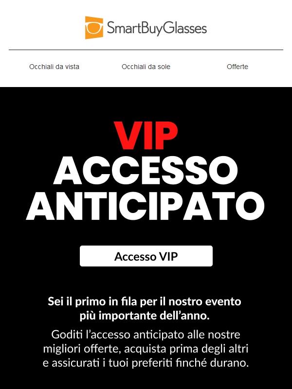 Accesso anticipato VIP al Black Friday
