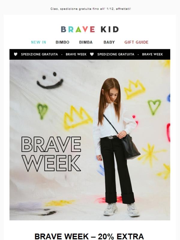 Brave Week | EXTRA 20%