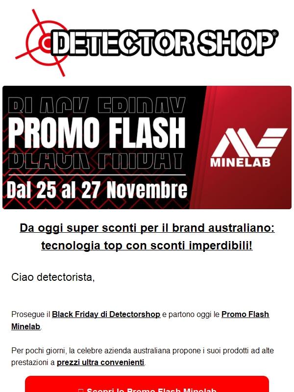 Partono oggi le Promo Flash Minelab!