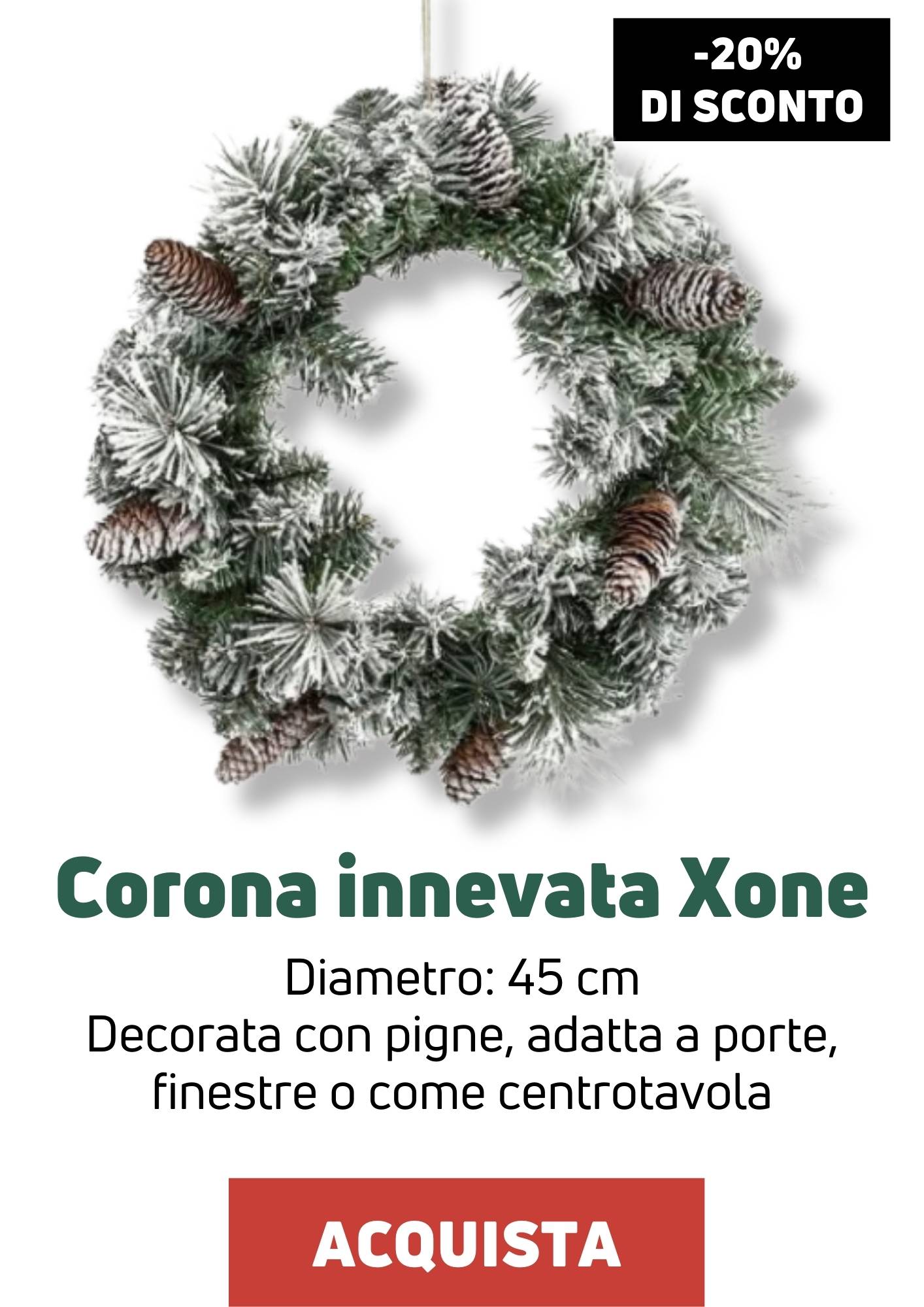 Corona innevata Xone | Perrone Shop