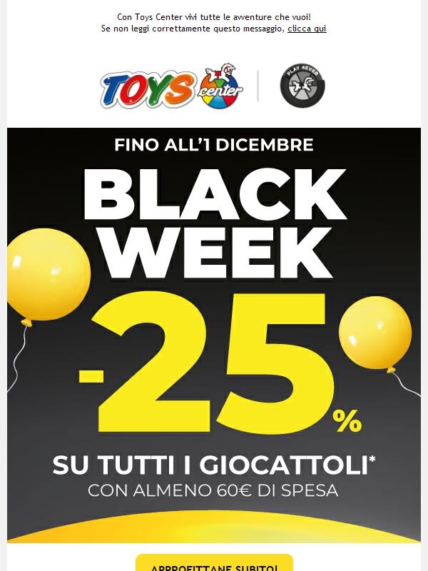 📢 BLACK WEEK: fai scorta di regali con il -25% su tutti i giocattoli!