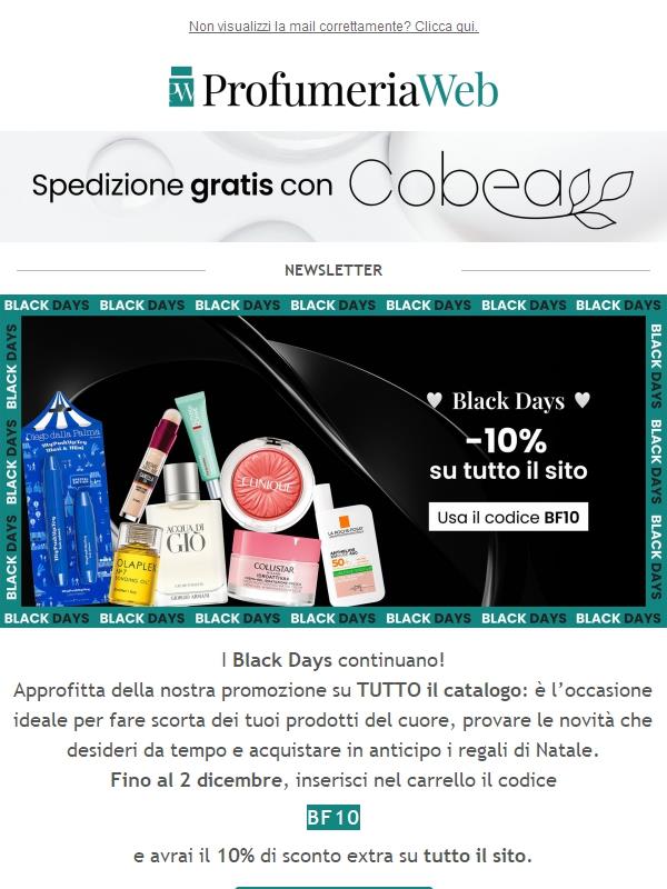 🖤 BLACK DAYS: c'è ancora il -10% extra su TUTTO!