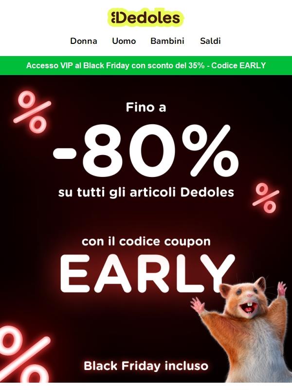 Accesso anticipato: Black Friday con sconto EXTRA del 35%⭐