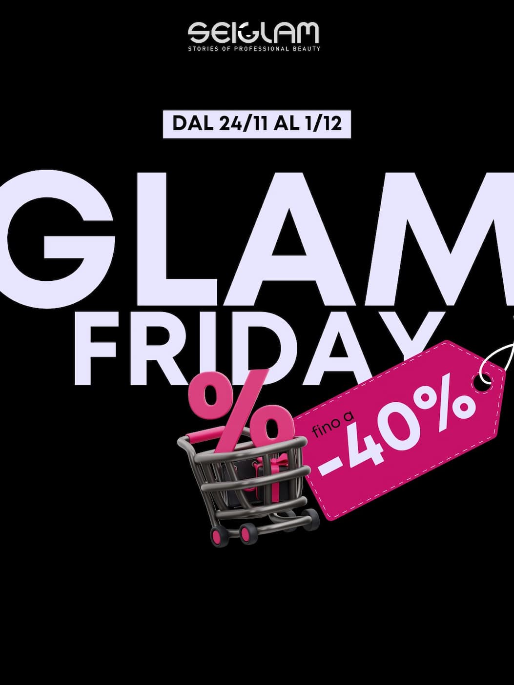 Glam Friday -40%