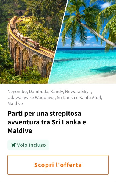 Parti per una strepitosa avventura tra Sri Lanka e Maldive