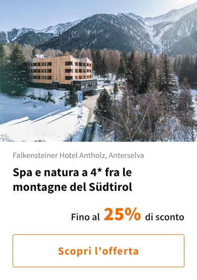 Spa e natura a 4* fra le montagne del Südtirol