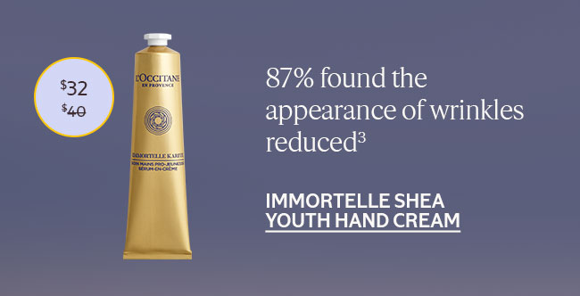 87% FOUND THE APPEARANCE OF WRINKLES REDUCED³ | IMMORTELLE SHEA YOU HAND CREAM