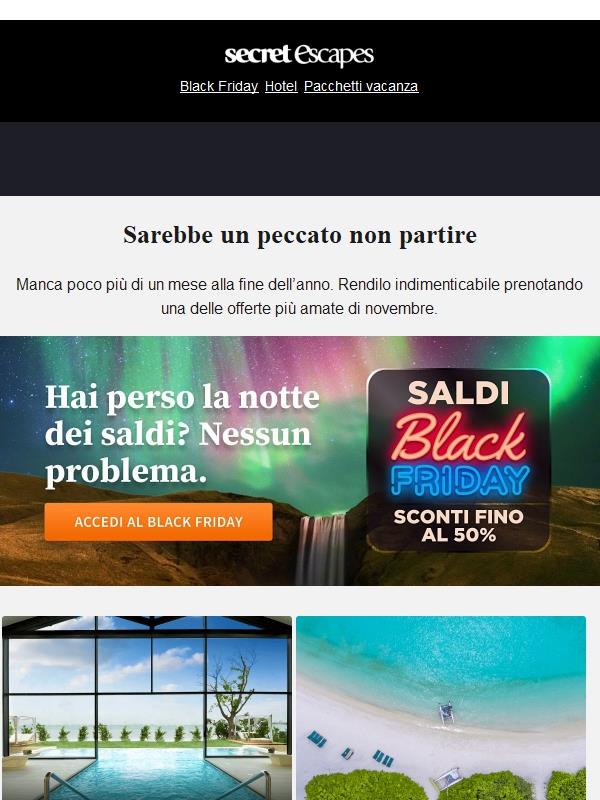 Black Friday. Il meglio del mese, solo per te.