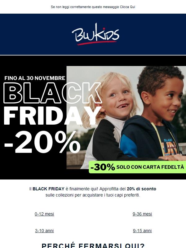 Il BLACK FRIDAY inizia ora!