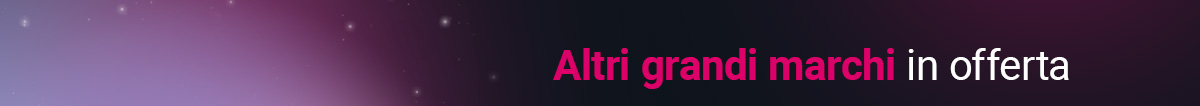 Altri grandi marchi in offerta