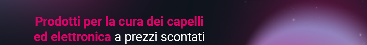 Prodotti per la cura dei capelli ed elettronica a prezzi scontati