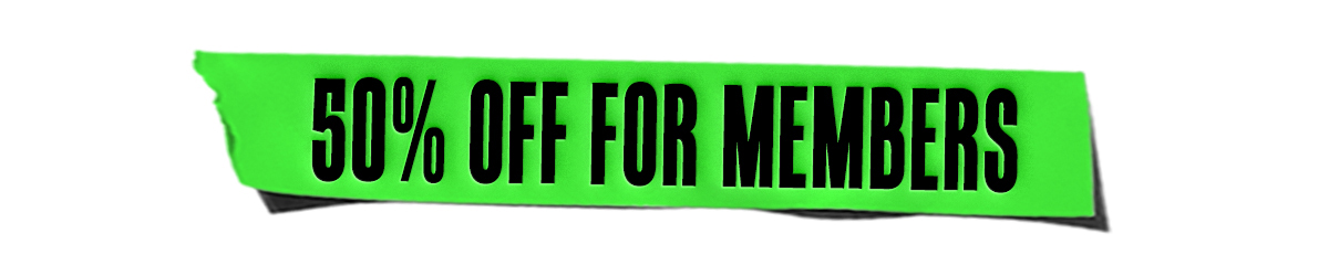 50 OFF FOR MEMBERS