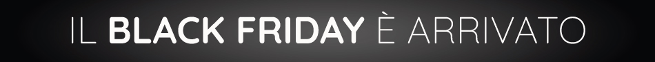Il Black Friday è arrivato!