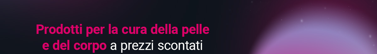 Prodotti per la cura della pelle e del corpo a prezzi scontati