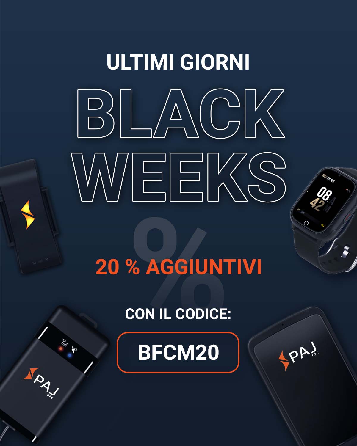 Ultimi giorni Black Weeks 20% aggiuntivi