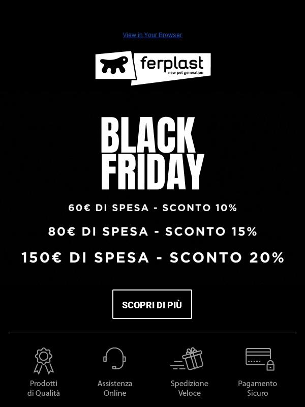 BLACK FRIDAY | Fino al -20% 💥