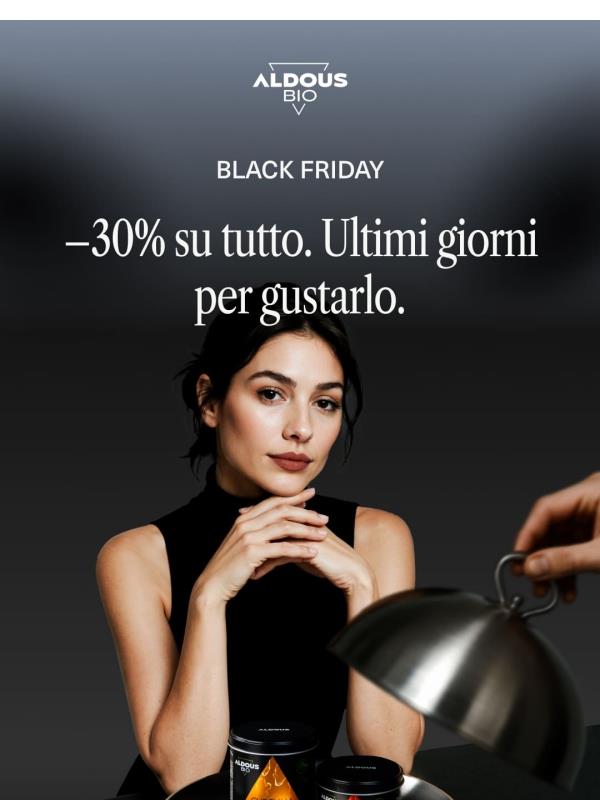 🖤 Il –30% del Black Friday smetterà presto di essere servito