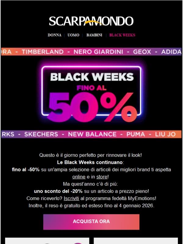 Le Black Weeks continuano! Fino al -50% sui Top Brand. 🛍️