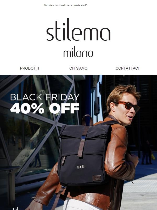 🖤 Black Friday Stilema Milano: –40% Utimi Giorni