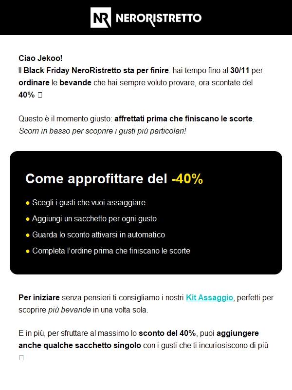 ⚫ Ultimi giorni: -40% su tutte le bevande!