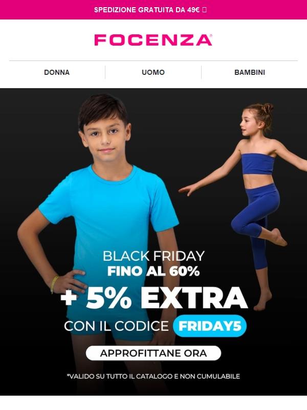 BLACK FRIDAY: fino al -60% + 5% EXTRA