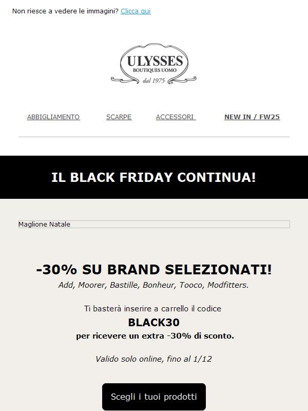 Il Black Friday continua con -30% su brand selezionati!