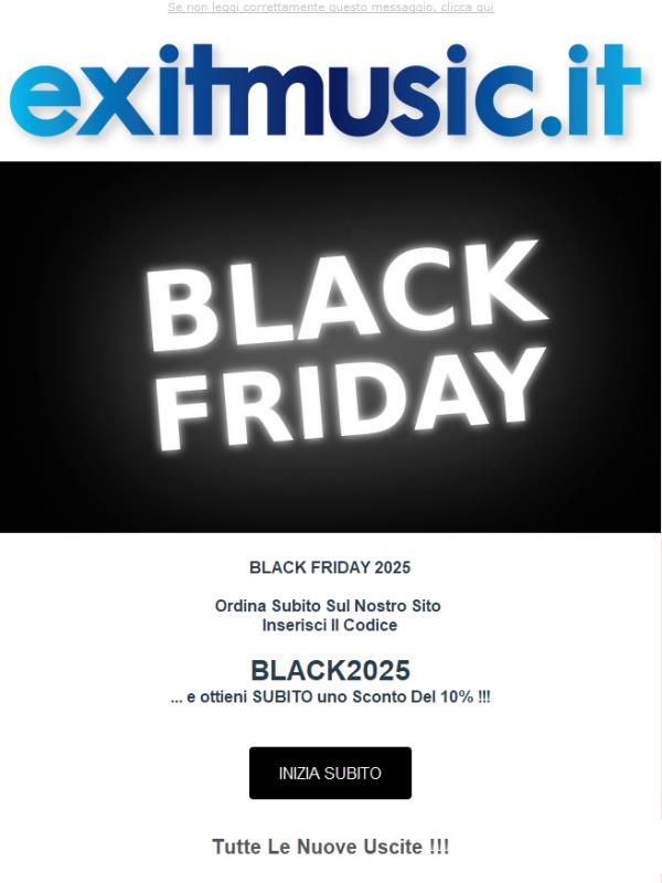 Black Friday 2025 @exitmusic.it .. scopri Il Nostro Black Friday e Tutte Le Nuove Uscite !!