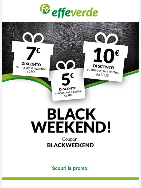 💣 Black Weekend: non lasciarti scappare i nostri sconti!
