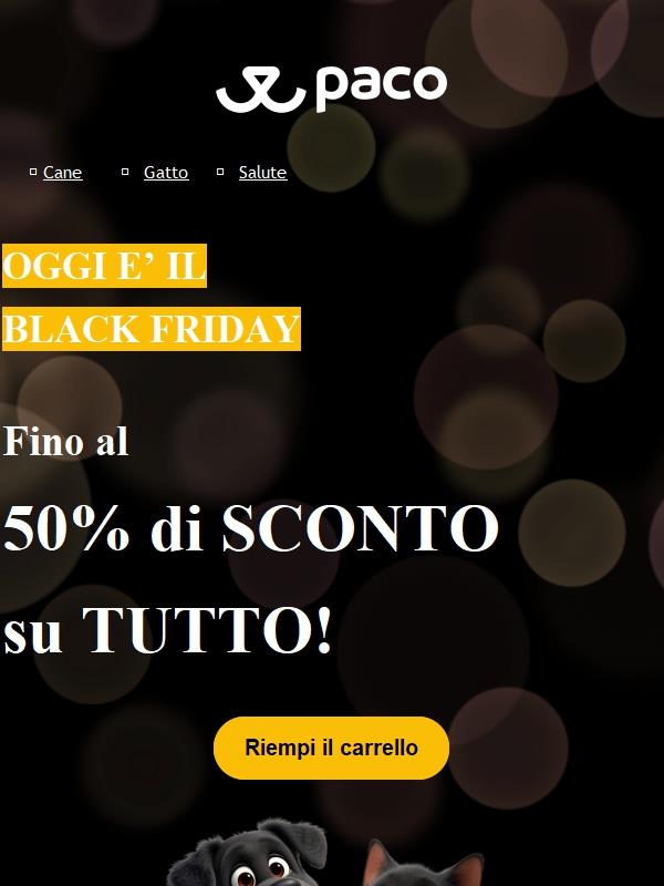 Black Friday di Paco: fino al -50% su TUTTO 🖤