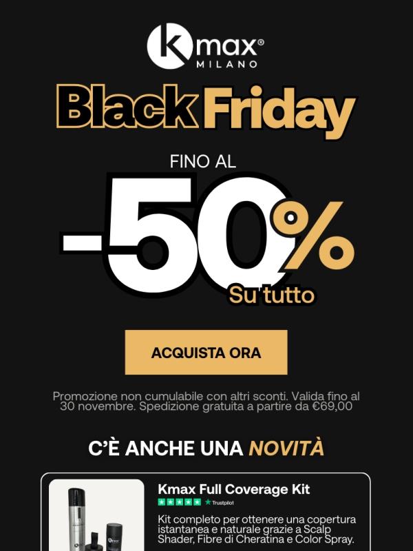 🔥 BLACK FRIDAY: Fino al -50% su tutto!