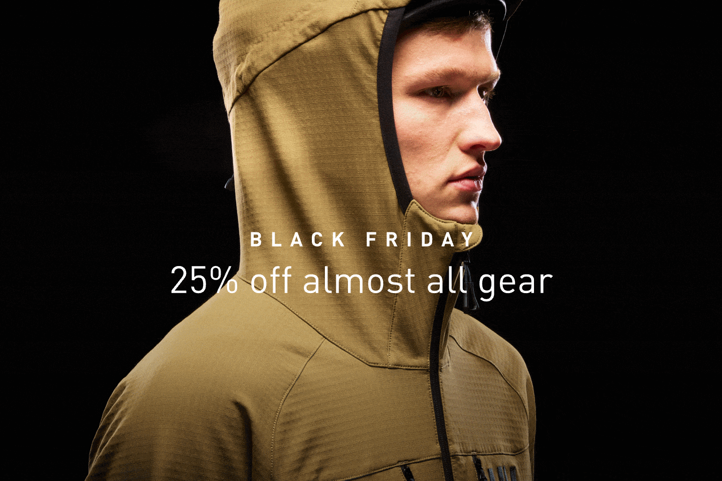 BLACK FRIDAY. 25% off almost all gear